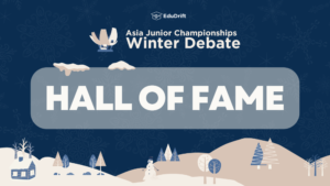 Read more about the article Hall of Fame – Asia Junior Championships – Debate (Winter Edition) 2025