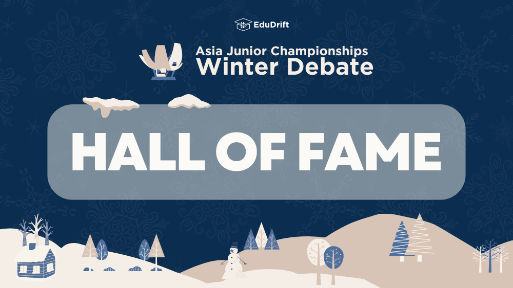 Read more about the article Hall of Fame – Asia Junior Championships – Debate (Winter Edition) 2025