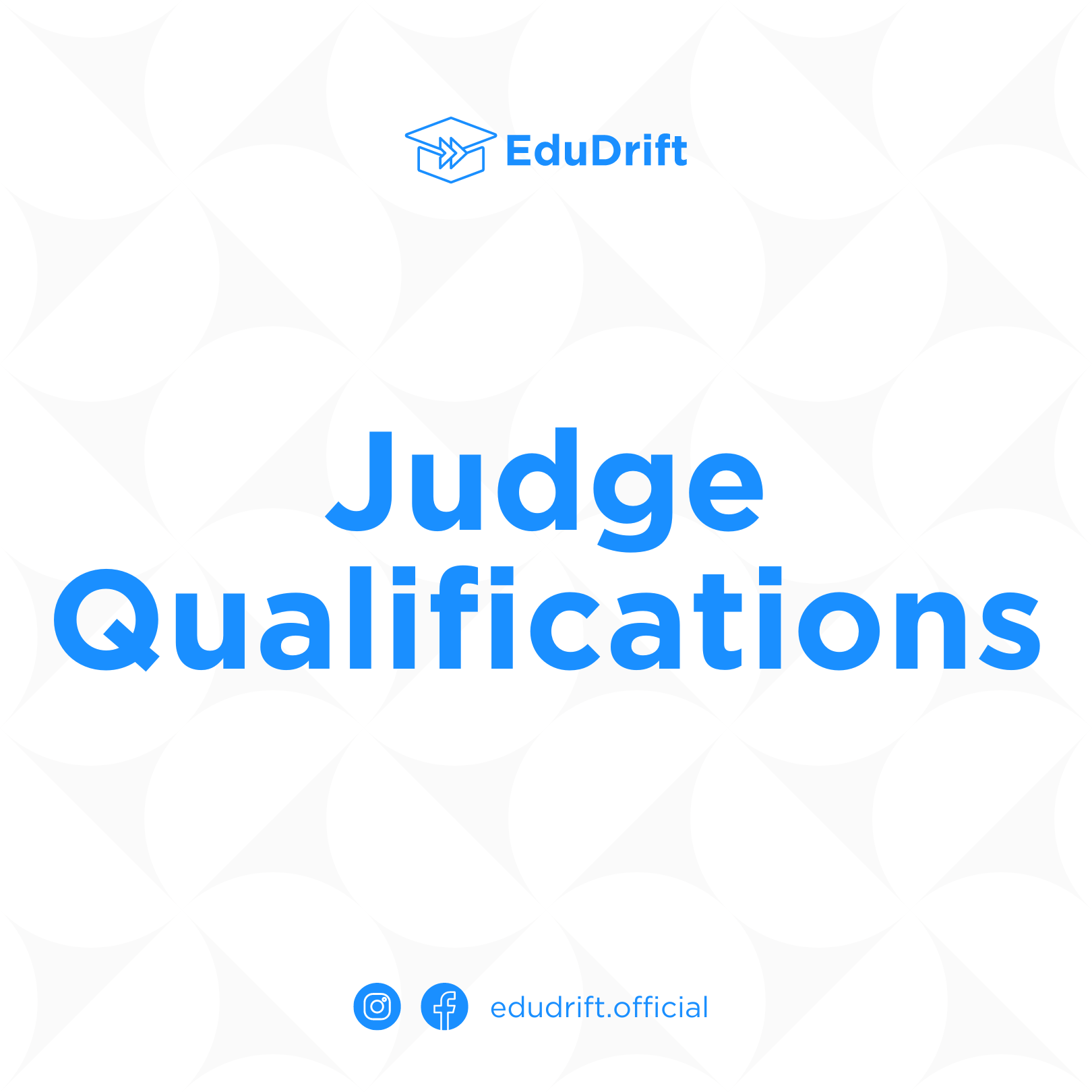 EduDrift Judge Qualifications - EduDrift